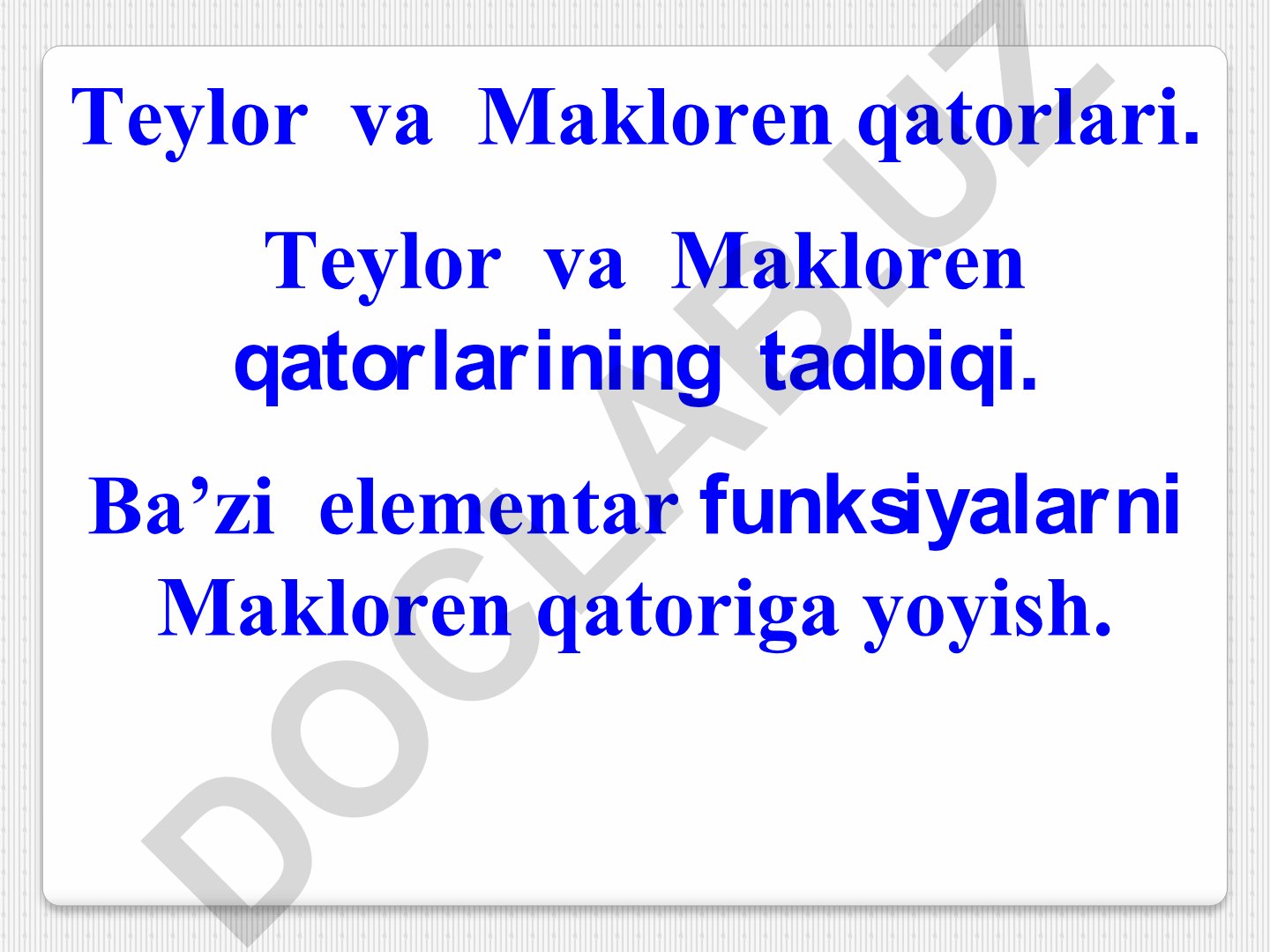 Taylor va Makloren qatorlari va ularning tadbiqi