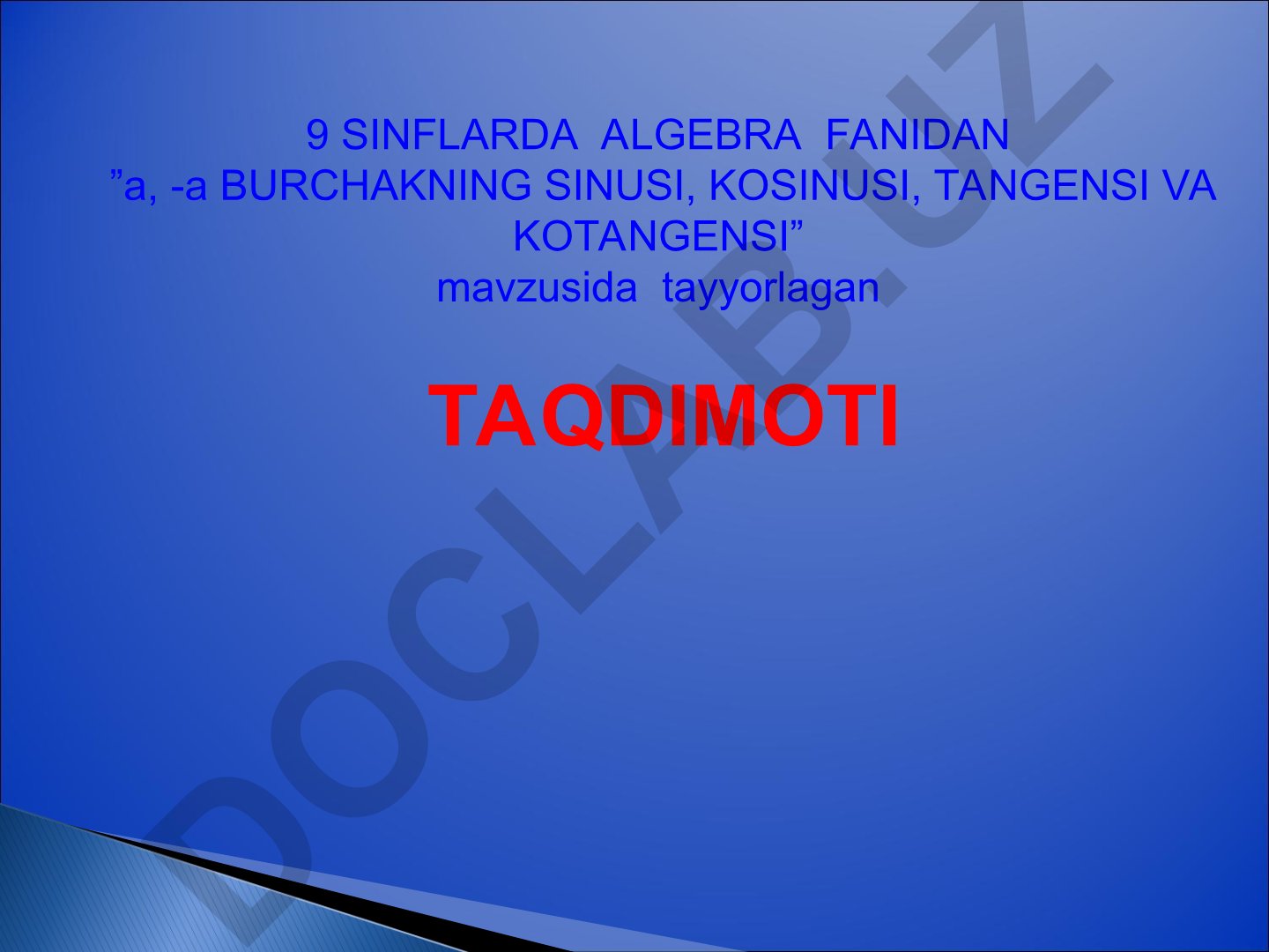 a, -a burchakning sinusi, kosinusi, tangensi va kotangensi