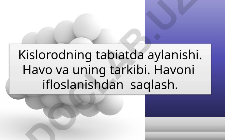 Kislorodning tabiatda aylanishi va havo tarkibi