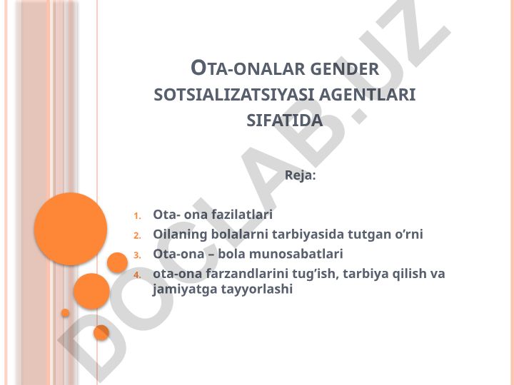 Ota-onalar gender sotsializatsiyasi agentlari sifatida