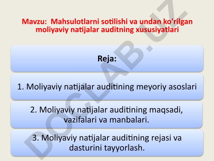 Mahsulotlarni sotilishi va undan ko'rilgan moliyaviy natijalar auditning xususiyatlari