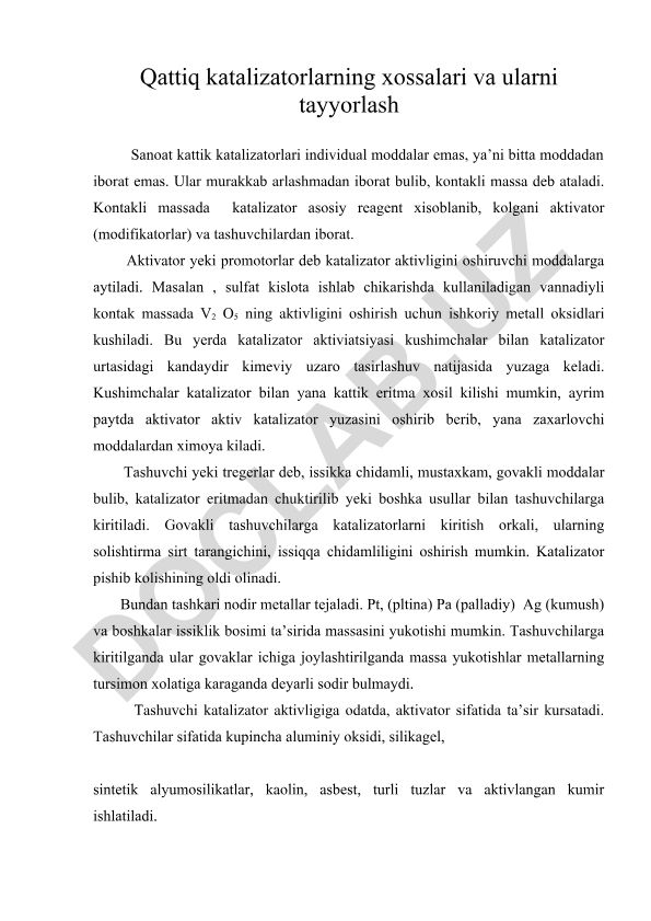 Qattiq katalizatorlarning xossalari va tayyorlash