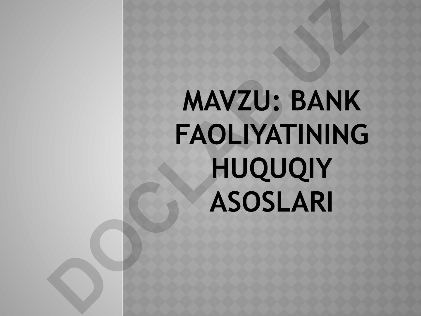 Bank faoliyatining huquqiy asoslari