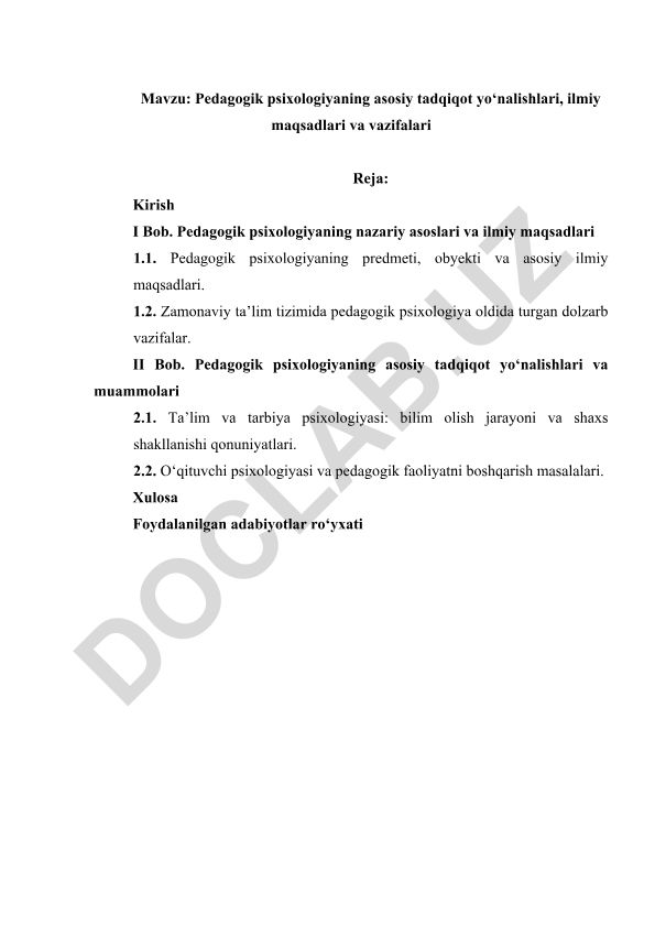 Pedagogik psixologiyaning asosiy tadqiqot yo‘nalishlari, ilmiy maqsadlari va vazifalari