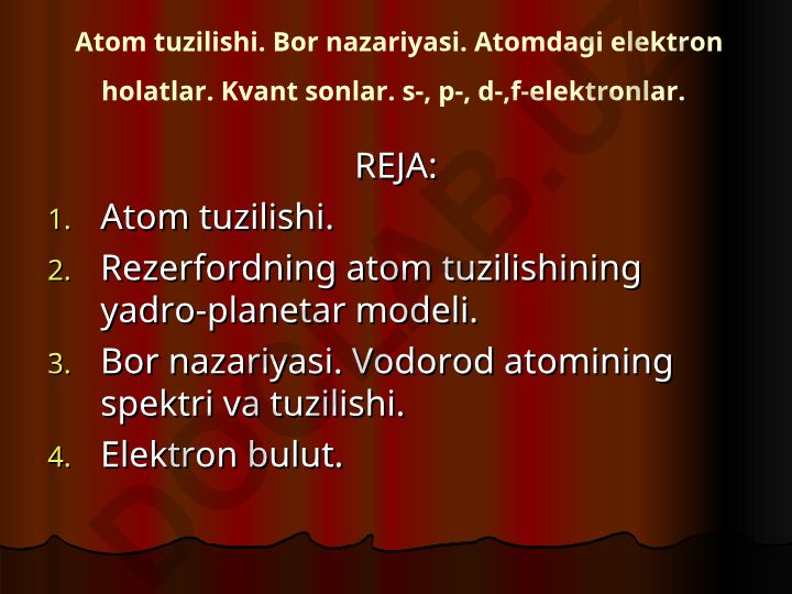 Atom tuzilishi va Bor nazariyasi
