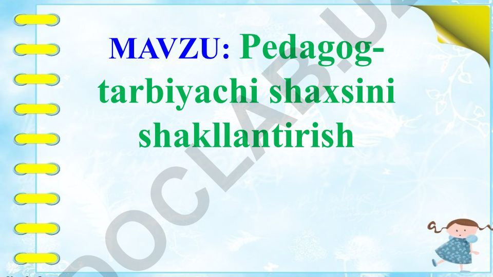 Pedagog-tarbiyachi shaxsini shakllantirish