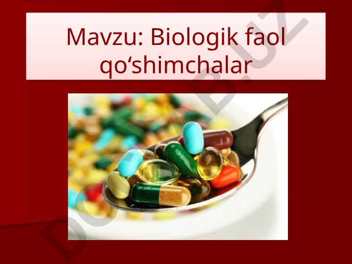 Biologik faol qo‘shimchalar