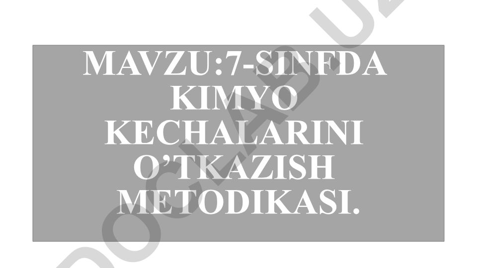 7-sinfda kimyo kechalarni o'tkazish metodikasi