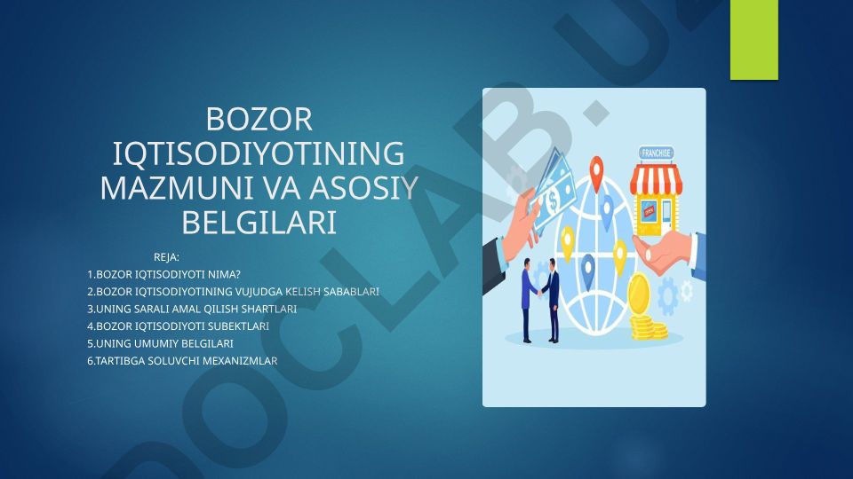 Bozor iqtisodiyotining mazmuni va asosiy belgilari