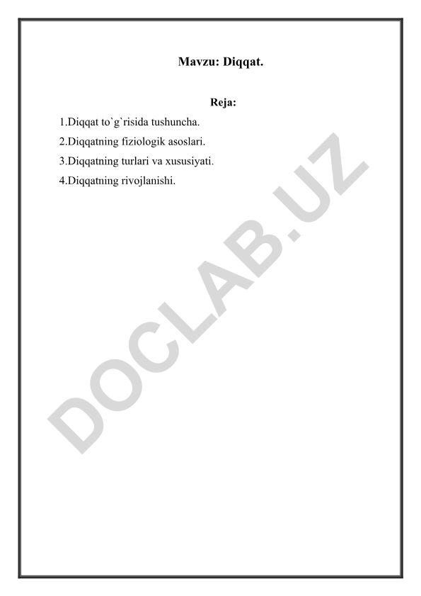 Diqqatning fiziologik asoslari, turlari va rivojlanishi