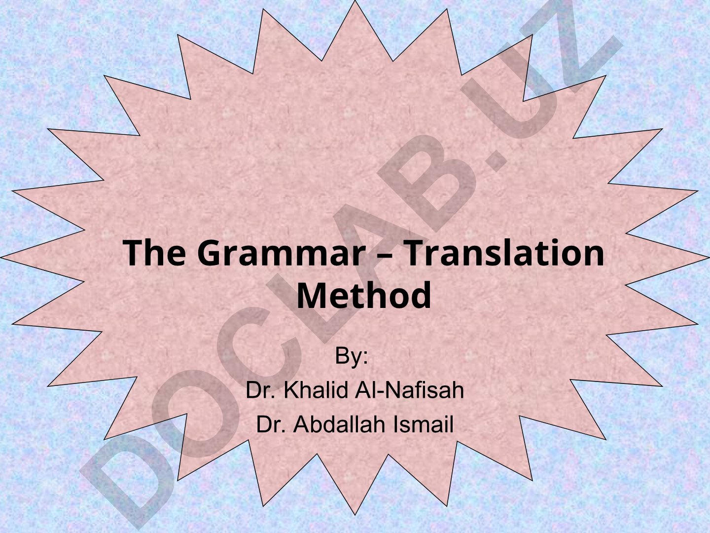 Grammar-Translation Method: Historical Perspective and Objectives