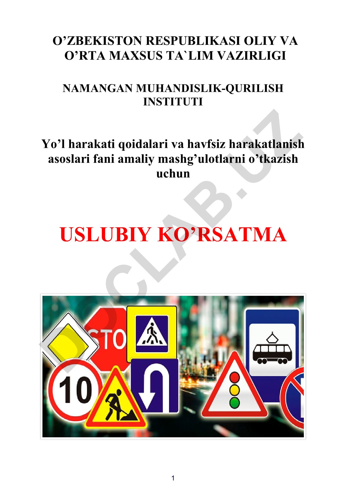 Yo'l harakati qoidalari va havfsiz harakatlanish asoslari fani amaliy mashg'ulotlari uslubiy ko'rsatmasi