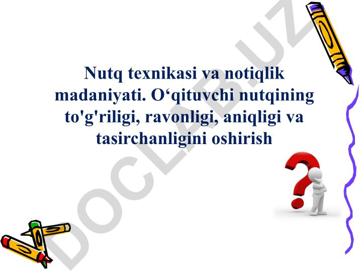 Nutq texnikasi va notiqlik madaniyati