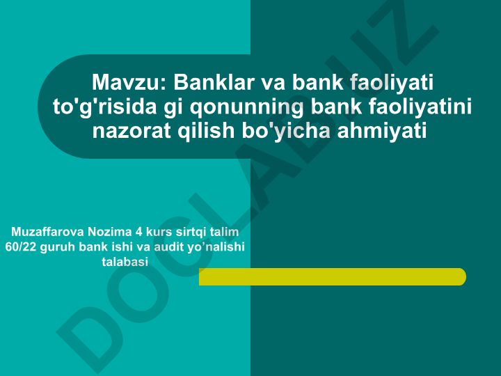 Banklar va bank faoliyati to'g'risida gi qonunning bank faoliyatini nazorat qilish bo'yicha ahmiyati