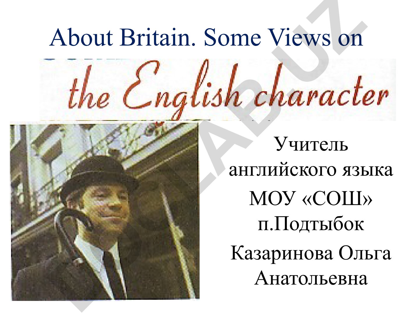 About Britain: London Landmarks and English Traditions