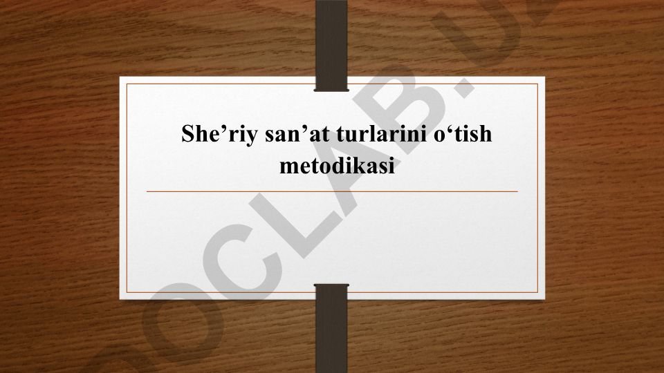 She'riy san'at turlari va o'tish metodikasi