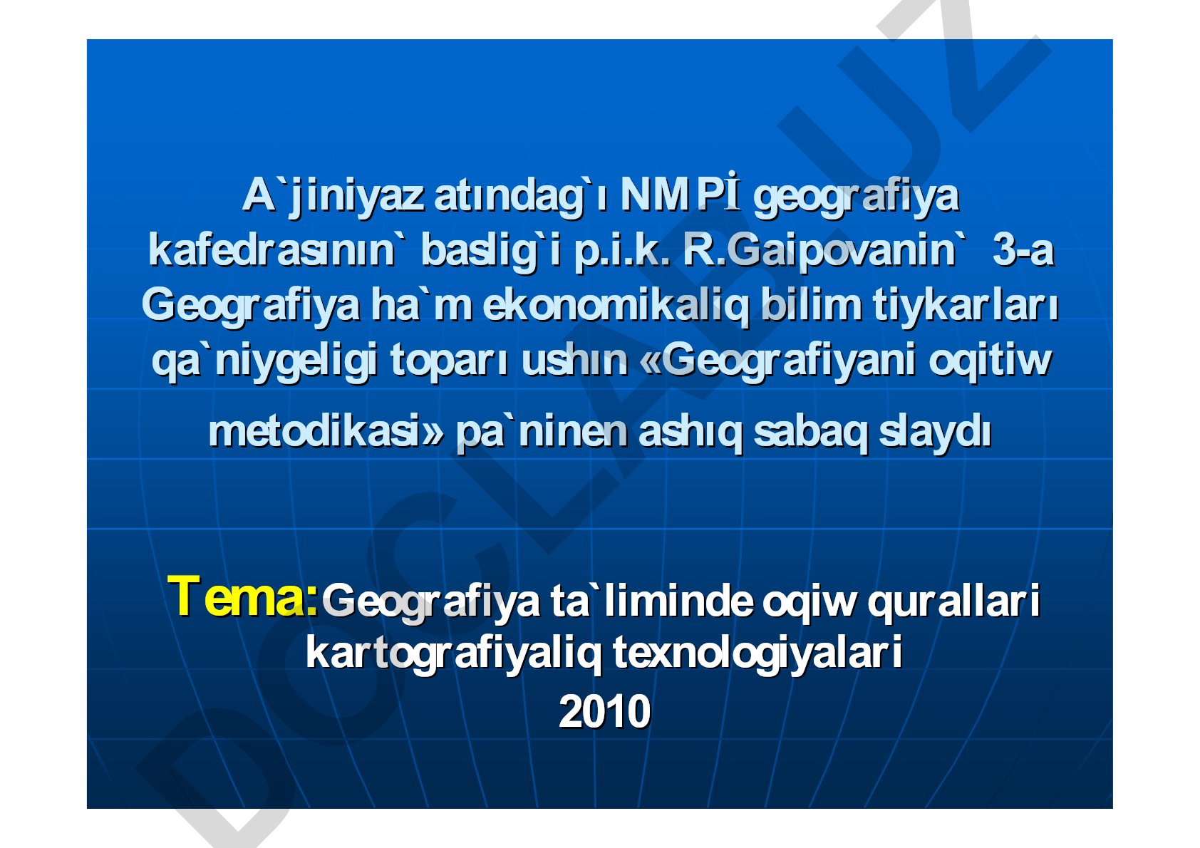 Geografiya ta'limida o'qiw qurallari kartografiyaliq texnologiyalar