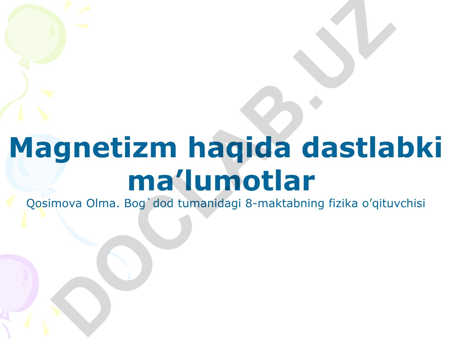 Magnetizm haqida dastlabki ma'lumotlar