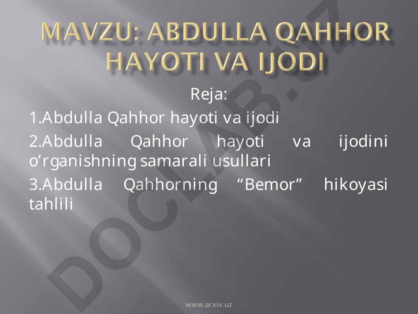 Abdulla Qahhor hayoti, ijodi va "Bemor" hikoyasi tahlili