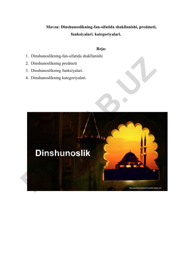 Dinshunoslikning fan sifatida shakllanishi, predmeti, funksiyalari va kategoriyalari