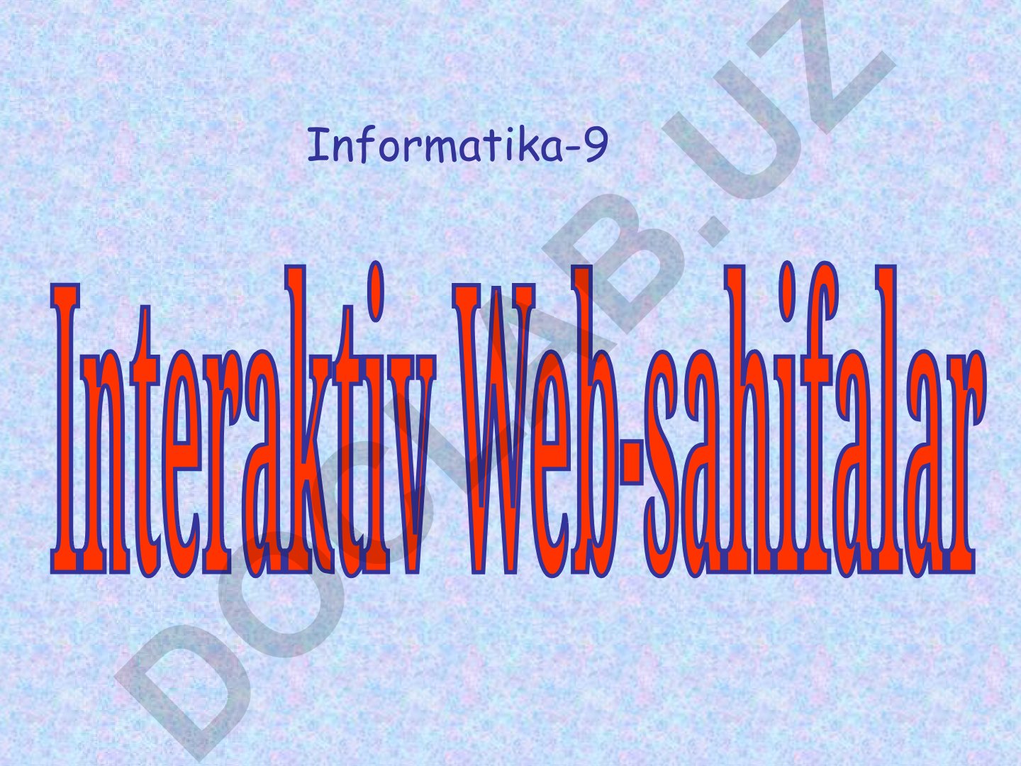 Web-sahifalar tashkil etish texnologiyalari turlari