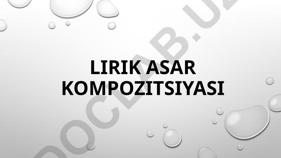 Lirik asar kompozitsiyasi va uning aspektlari