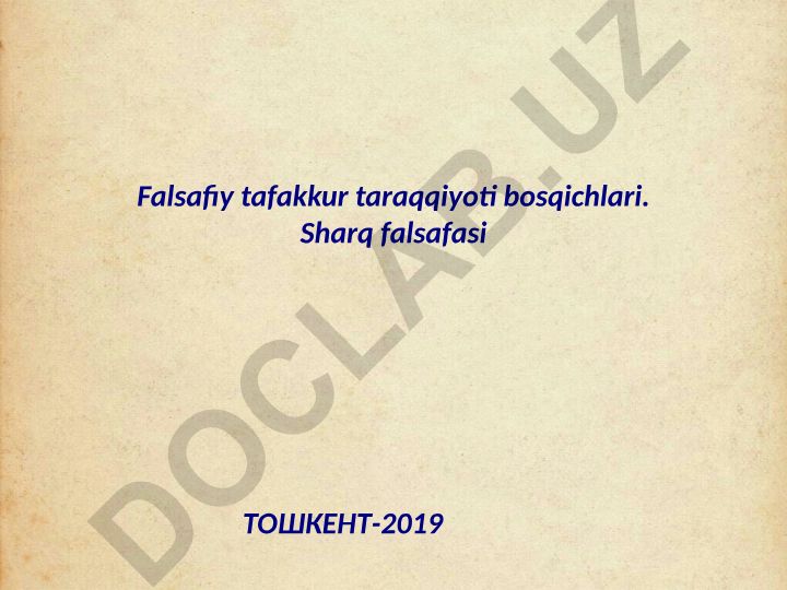 Falsafiy tafakkur taraqqiyoti bosqichlari: Qadimgi Sharq va Antik dunyo falsafasi