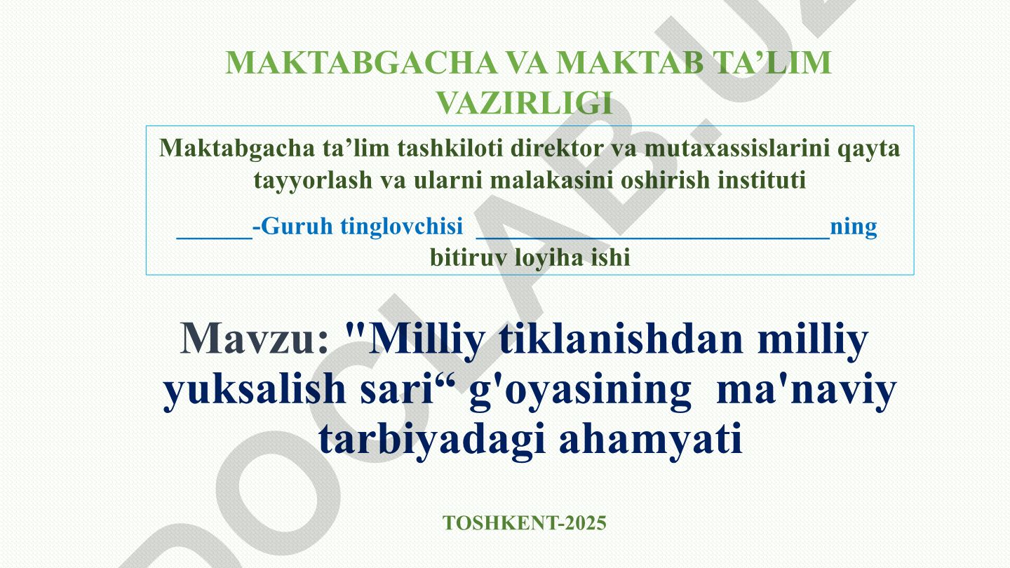 Milliy tiklanishdan milliy yuksalish sari g'oyasining ma'naviy tarbiyadagi ahamyati