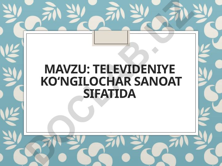 Televideniye ko‘ngilochar sanoat sifatida
