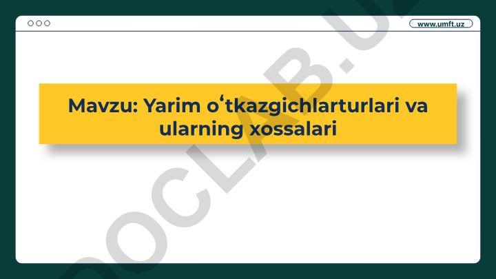 Yarim oʻtkazgichlar turlari va ularning xossalari