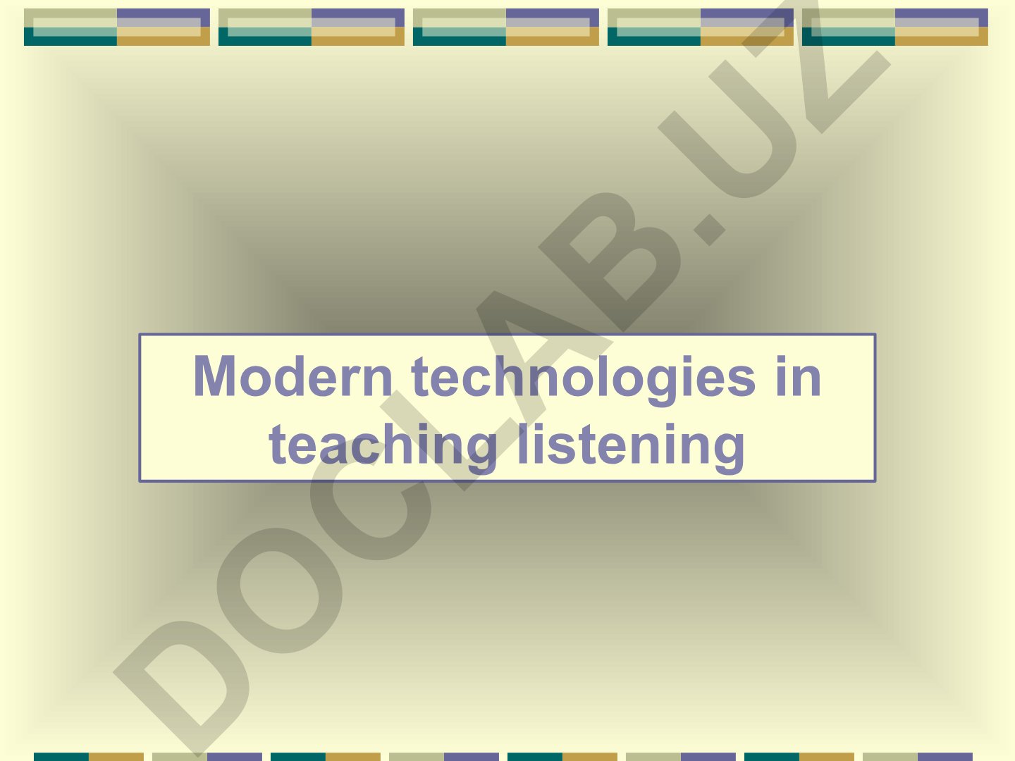 Modern technologies in teaching listening