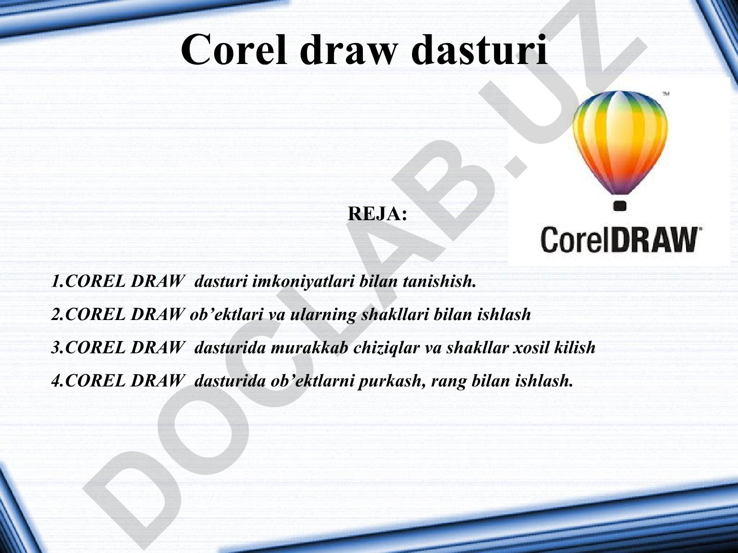 Corel Draw dasturi imkoniyatlari va ishlash usullari