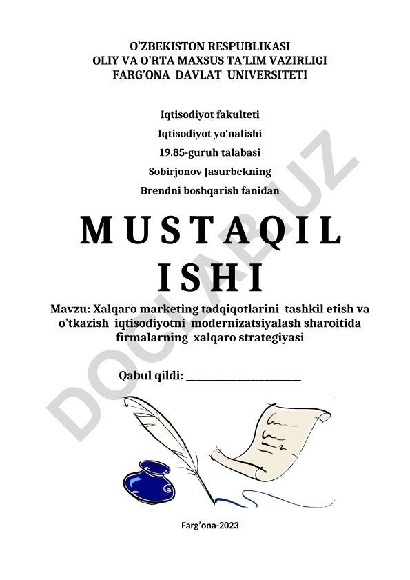 Xalqaro marketing tadqiqotlarini tashkil etish va o'tkazish iqtisodiyotni modernizatsiyalash sharoitida firmalarning xalqaro strategiyasi