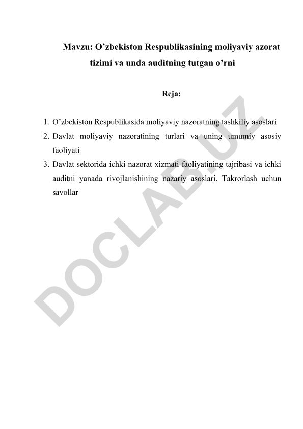 O’zbekiston Respublikasining moliyaviy azorat tizimi va unda auditning tutgan o’rni