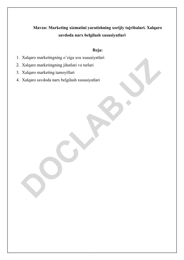 Marketing xizmatini yaratishning xorijiy tajribalari. Xalqaro savdoda narx belgilash xususiyatlari