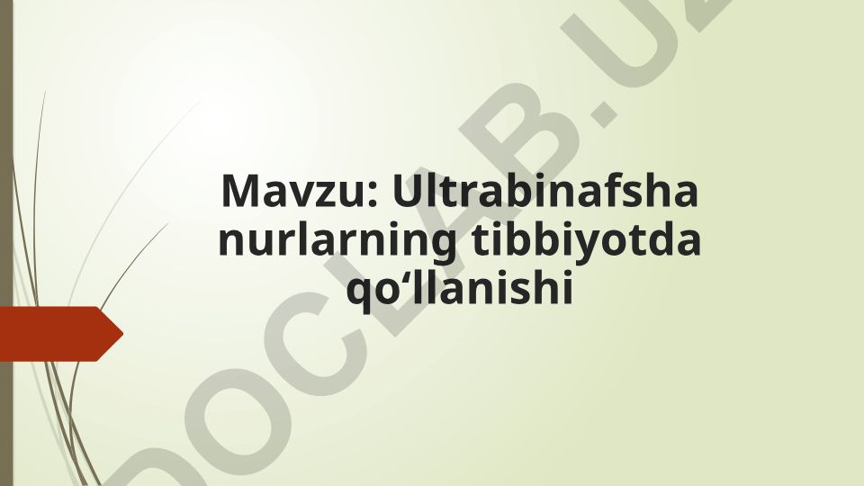 Ultrabinafsha nurlarning tibbiyotda qo‘llanishi