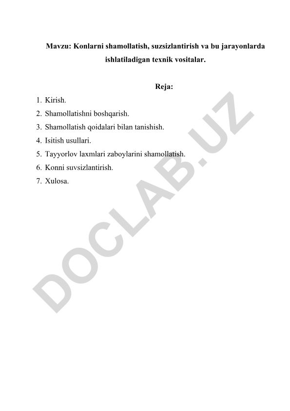 Konlarni shamollatish, suzsizlantirish va bu jarayonlarda ishlatiladigan texnik vositalar