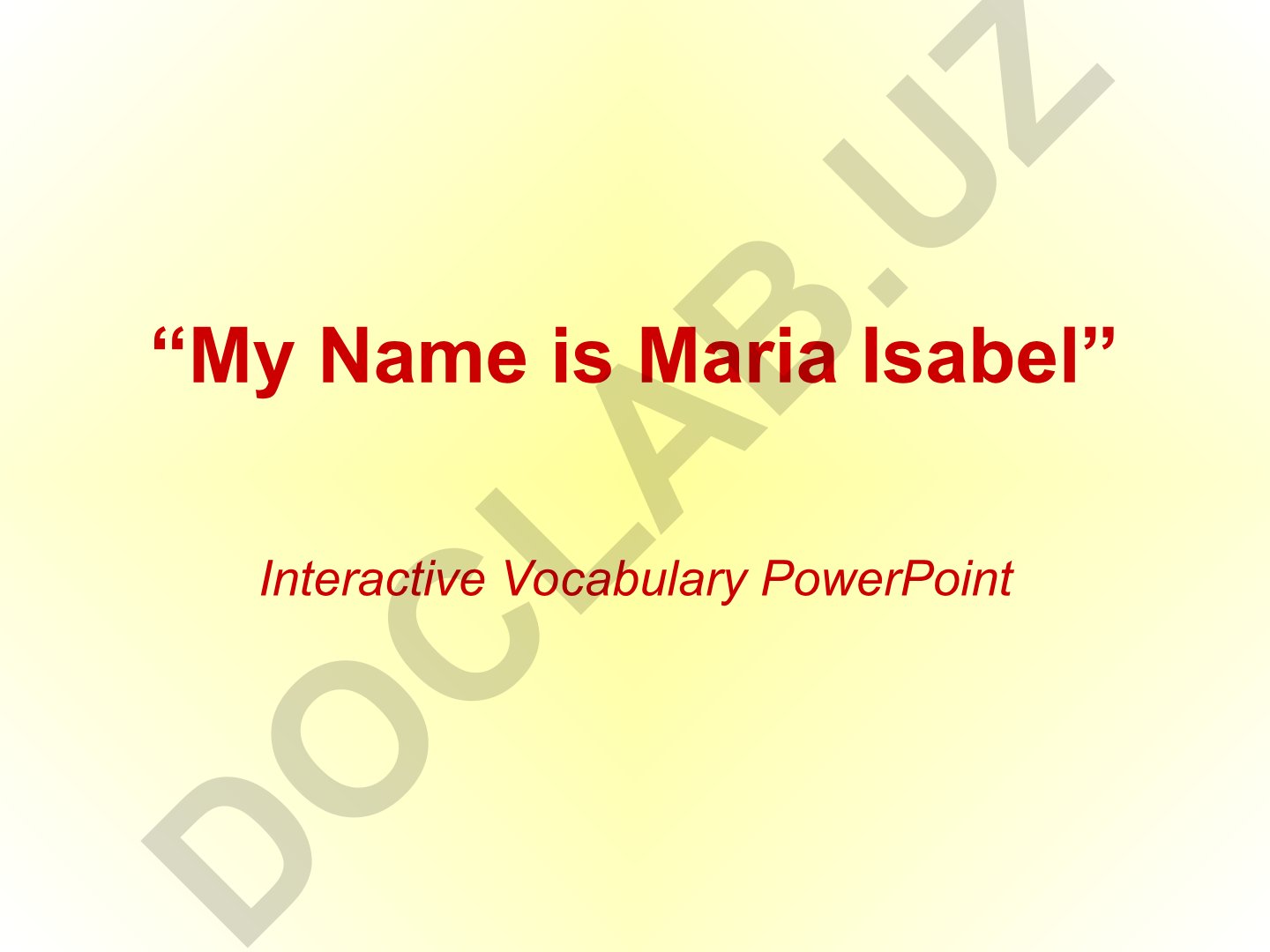 My Name is Maria Isabel Interactive Vocabulary PowerPoint