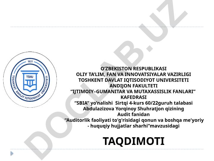 Auditorlik faoliyati to'g'risidagi qonun va boshqa me'yoriy-huquqiy hujjatlar sharhi