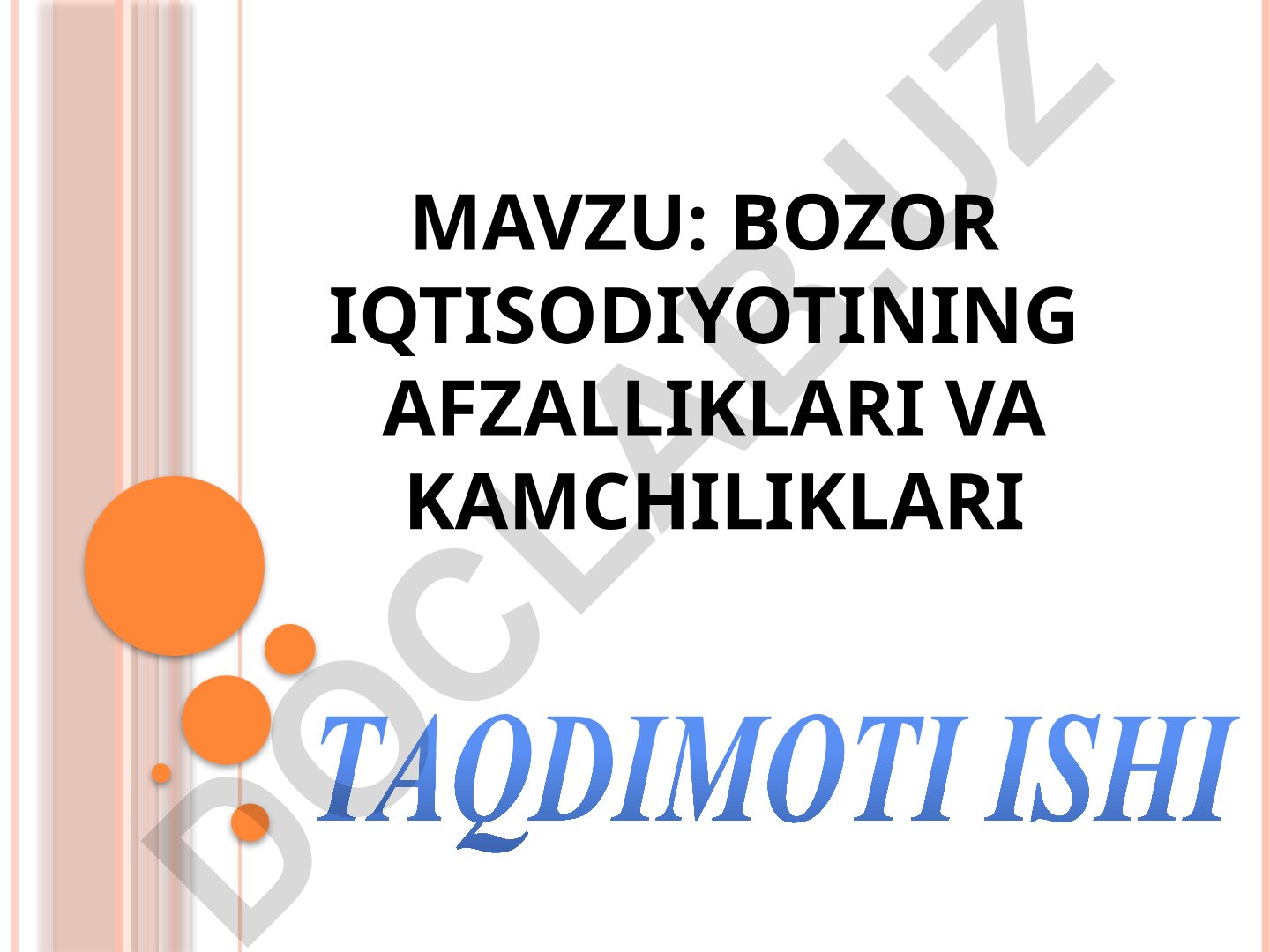 Bozor iqtisodiyotining afzalliklari va kamchiliklari