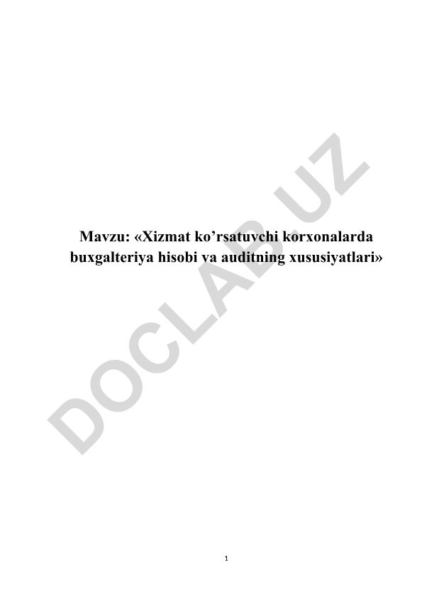 Xizmat ko’rsatuvchi korxonalarda buxgalteriya hisobi va auditning xususiyatlari
