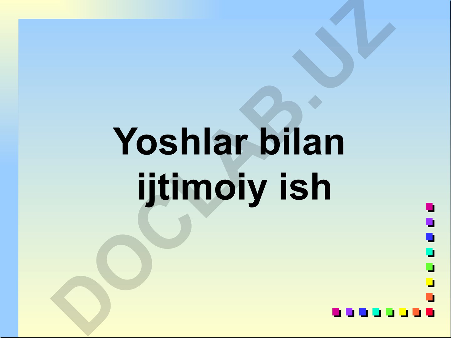 Yoshlar bilan ijtimoiy ish rejasi va ma'naviy tarbiya