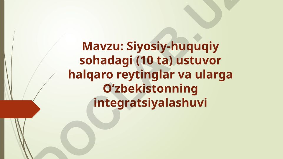 Siyosiy-huquqiy sohadagi ustuvor halqaro reytinglar va O'zbekistonning integratsiyalashuvi