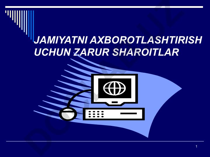 Jamiyatni axborotlashtirish uchun zarur sharoitlar