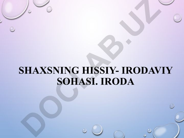 Shaxsning hissiy-irodaviy sohasi