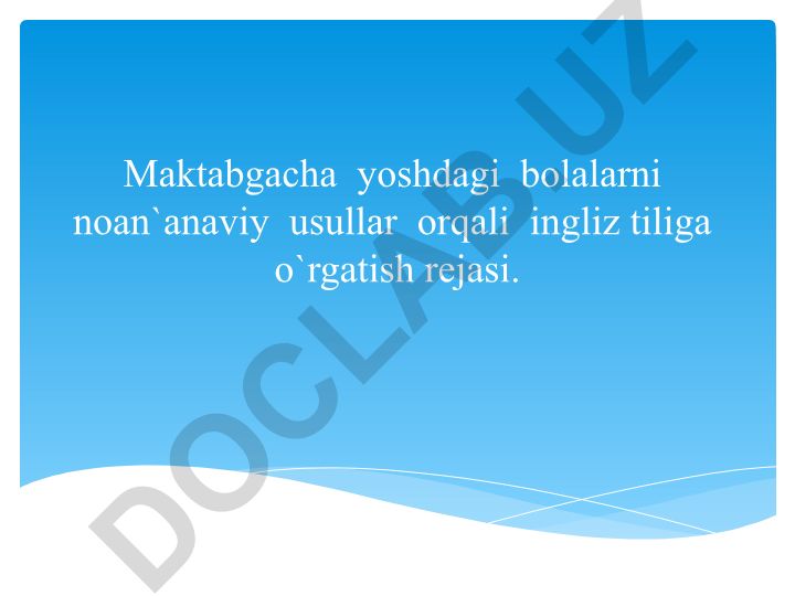 Maktabgacha yoshdagi bolalarni noan'anaviy usullar bilan ingliz tiliga o'rgatish