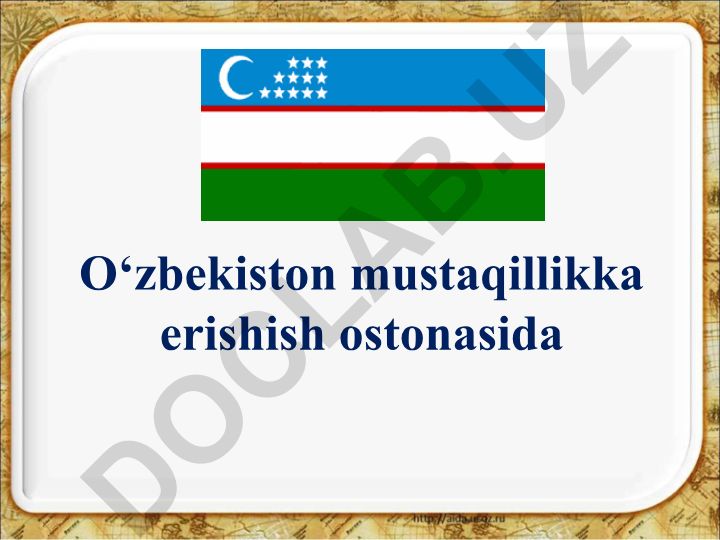 O‘zbekiston mustaqillikka erishish ostonasidagi siyosiy o‘zgarishlar
