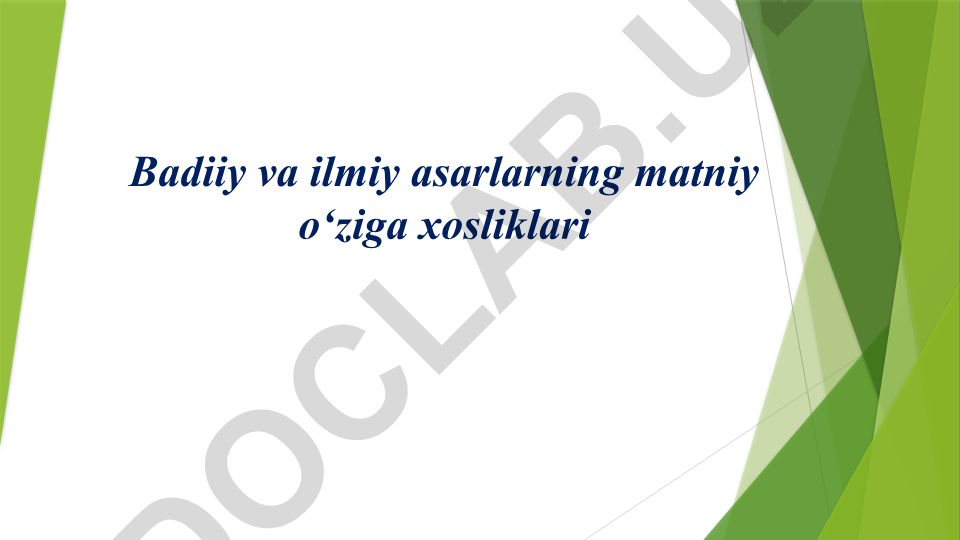 Badiiy va ilmiy asarlarning matniy o'ziga xosliklari