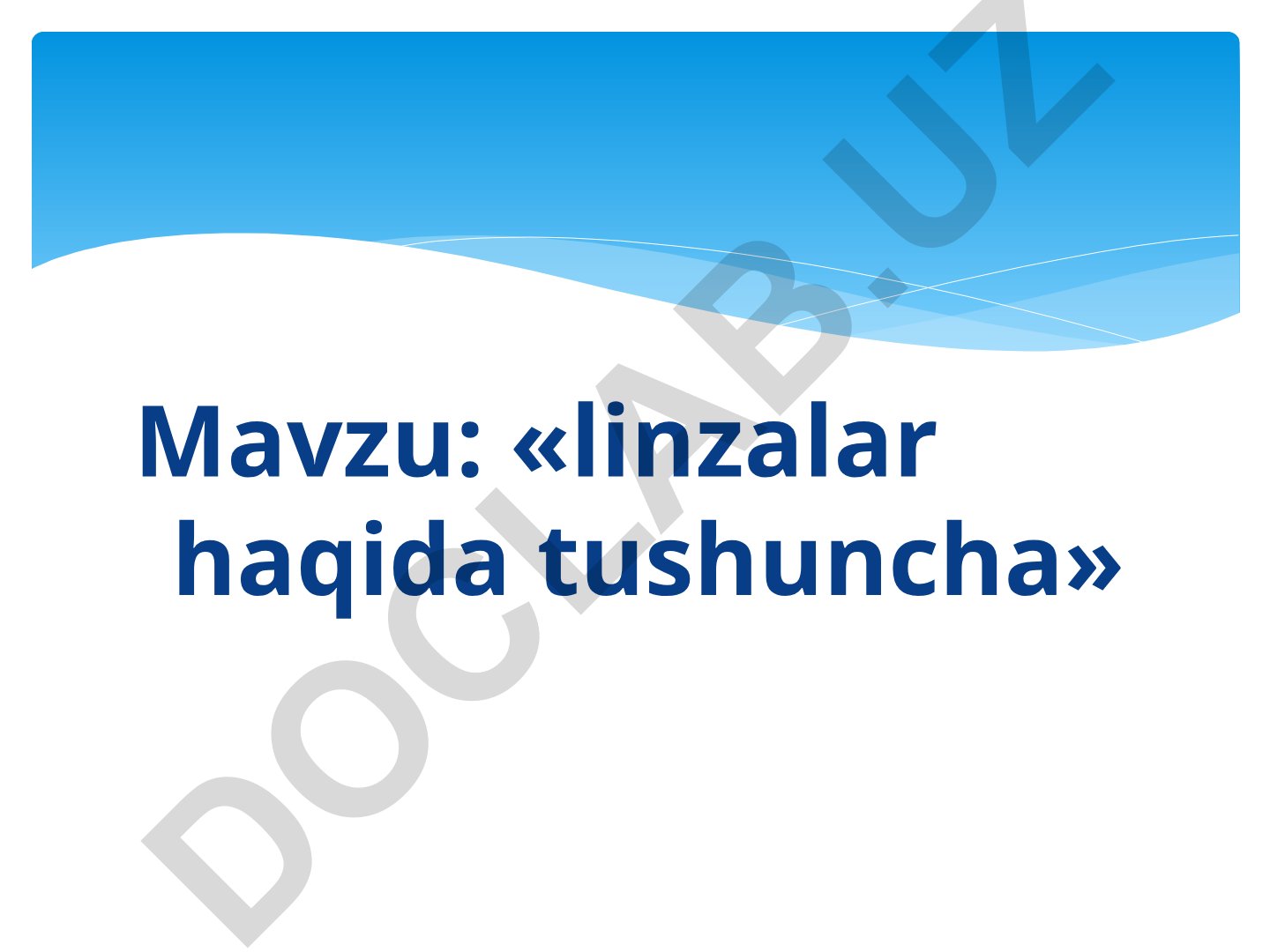 Linzalar haqida tushuncha