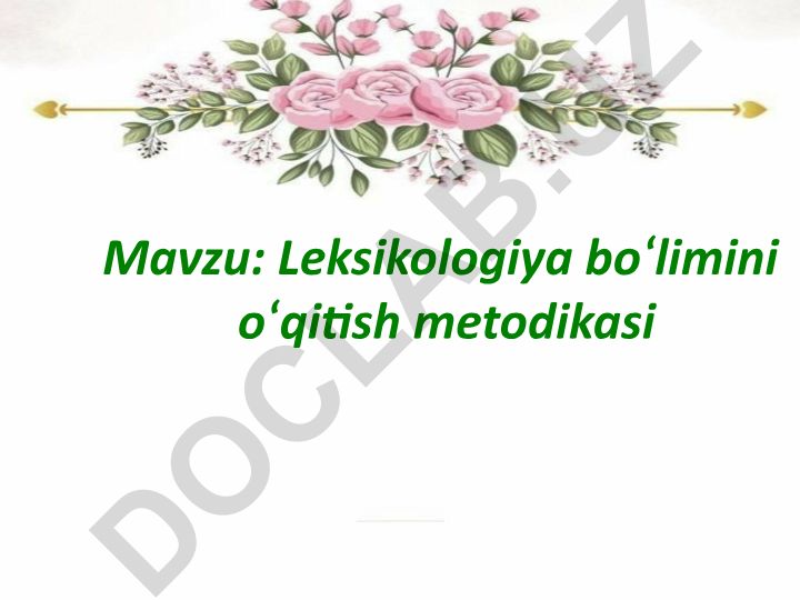 Leksikologiya boʻlimini oʻqitish metodikasi